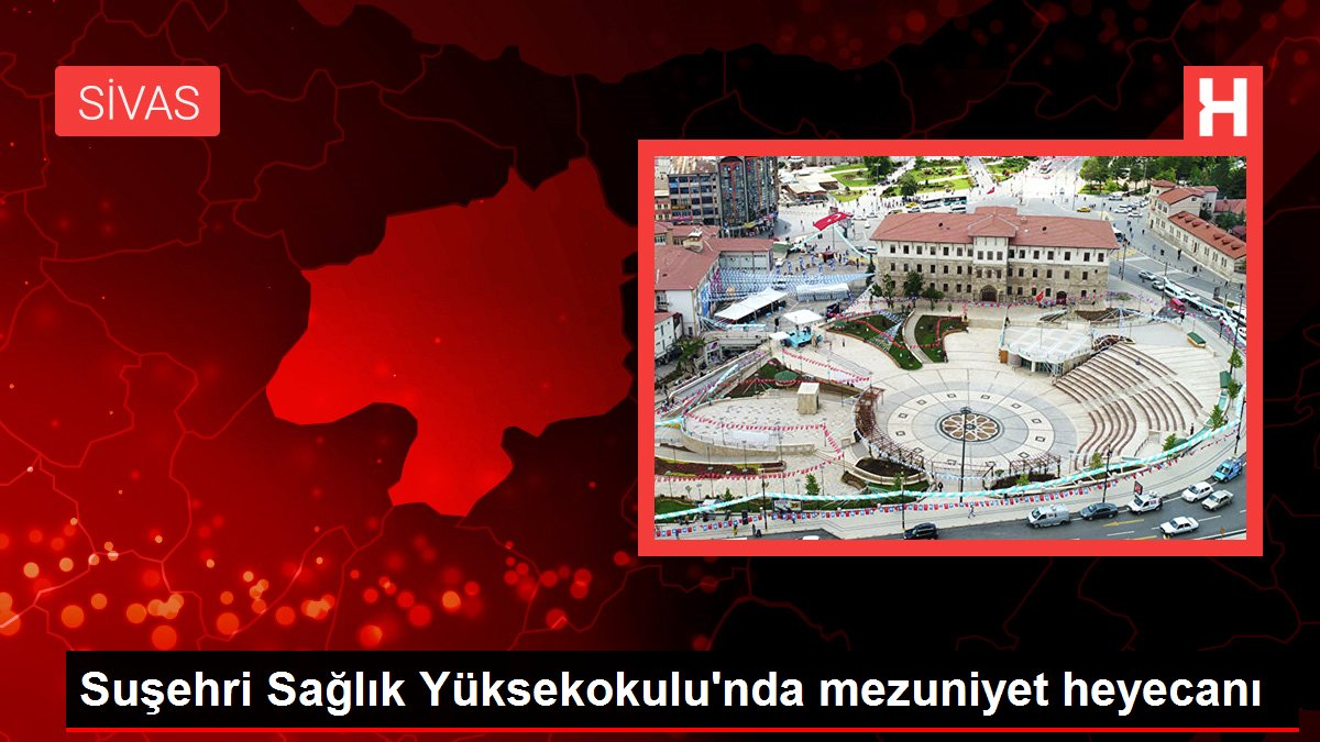 Suşehri Sağlık Yüksekokulu'nda mezuniyet heyecanı