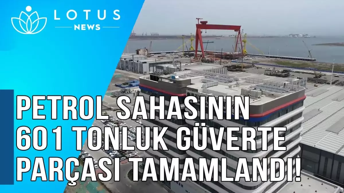 Video: Tianjin\'deki Petrol Sahasının 601 Tonluk Güverte Parçası Tamamlandı