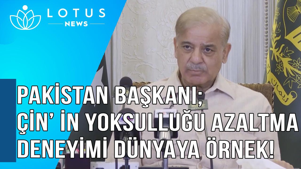 Video: Pakistan Başbakanı: Çin\'in Yoksulluğu Azaltma Deneyimi Dünyanın Örnek Alması Gereken Bir Rol Modeldir
