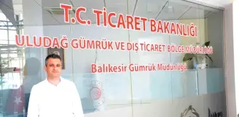 Balıkesir Gümrük Müdürlüğü açıldı