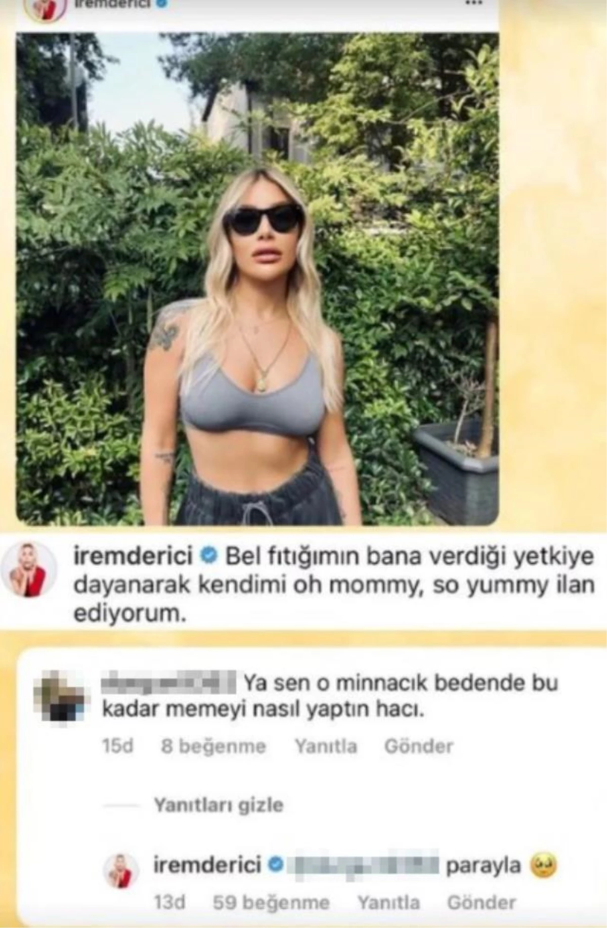 Şarkıcı İrem Derici\'den "Minnacık bedene o göğüsleri nasıl yaptın?" diyen takipçisine çok net cevap: Parayla