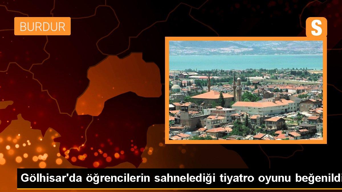 Gölhisar\'da öğrencilerin sahnelediği tiyatro oyunu beğenildi
