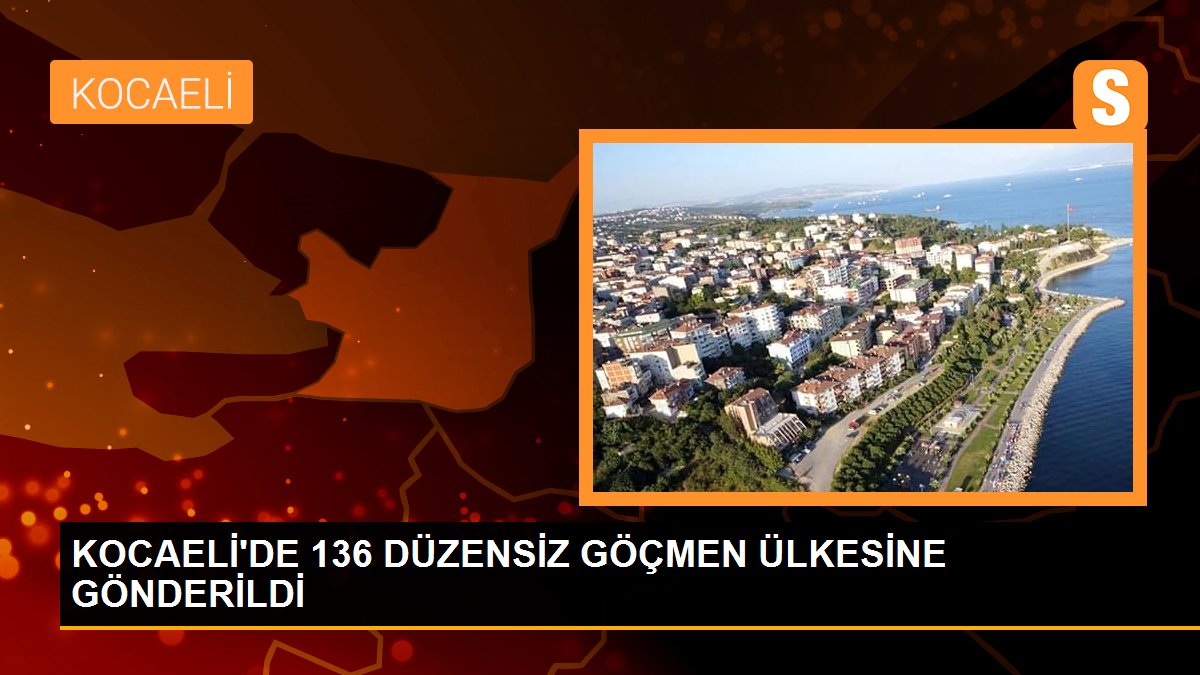 KOCAELİ\'DE 136 DÜZENSİZ GÖÇMEN ÜLKESİNE GÖNDERİLDİ