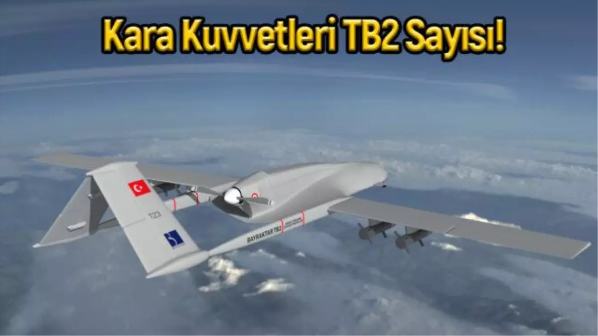 Yeni TB2\'ler Kara Kuvvetleri envanterine girdi! Sayısı kaça çıktı?