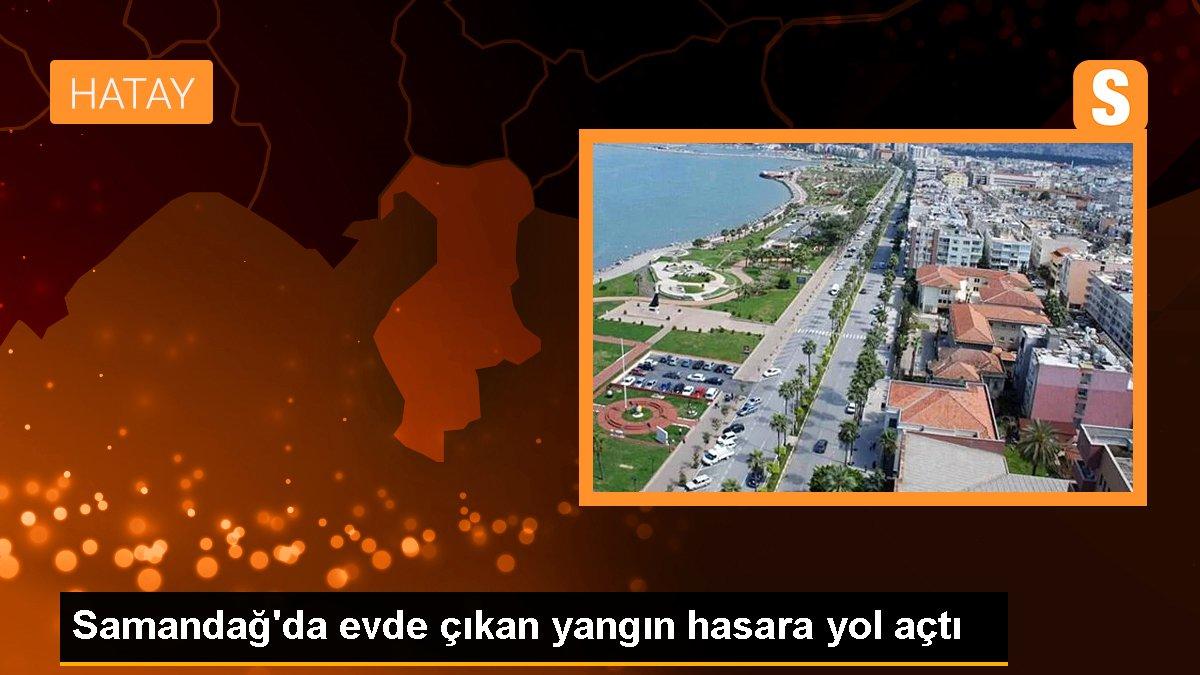 Samandağ\'da evde çıkan yangın hasara yol açtı