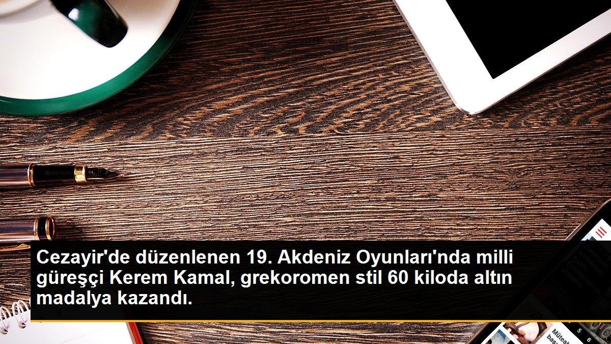 Son dakika haber... Cezayir\'de düzenlenen 19. Akdeniz Oyunları\'nda milli güreşçi Kerem Kamal, grekoromen stil 60 kiloda altın madalya kazandı.