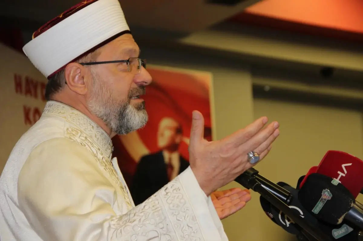 Diyanet İşleri Başkanı Erbaş\'tan önemli açıklamalar