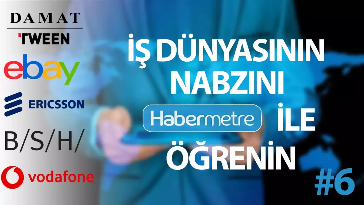 "Habermetre 20 - 26 Haziran 2022 Şirketler Gündemi ile iş dünyasından haftanın en önemli haberleri"