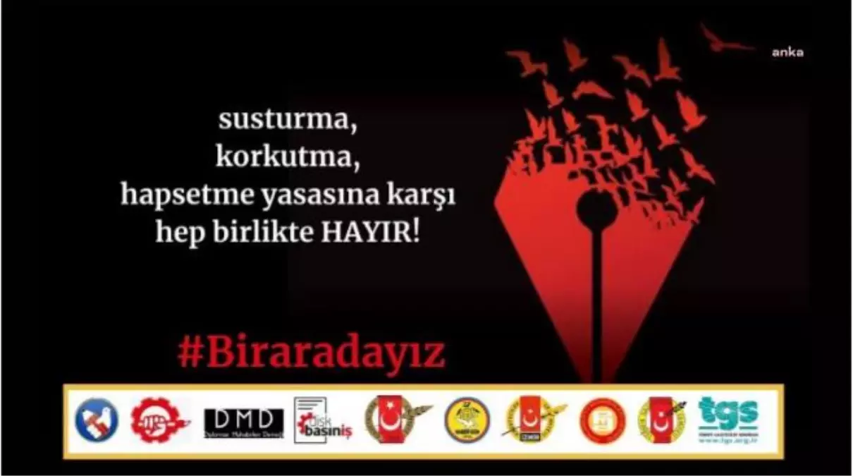 Basın Meslek Örgütleri: "Sil Baştan Yepyeni Bir Yasa Çalışmasına Her Türlü Katkıyı Vermeye \'Varız, Hep Birlikte Buradayız\' Diyoruz"