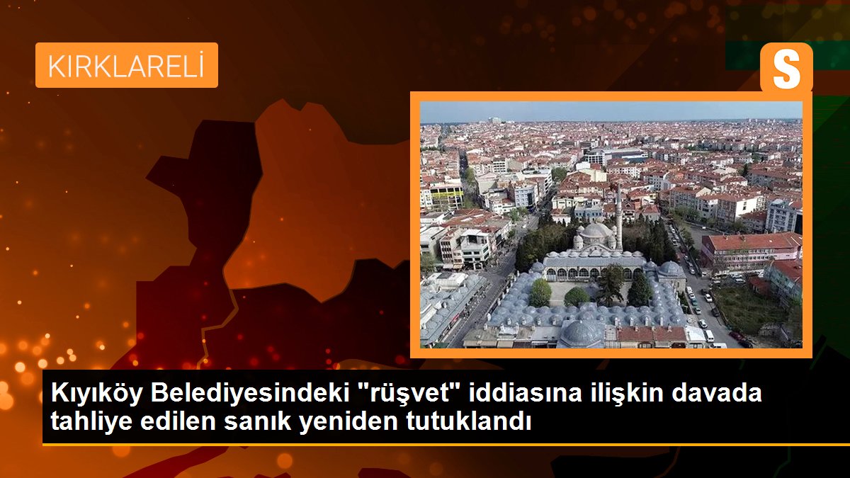 Son dakika haberleri! Kıyıköy Belediyesindeki "rüşvet" iddiasına ilişkin davada tahliye edilen sanık yeniden tutuklandı