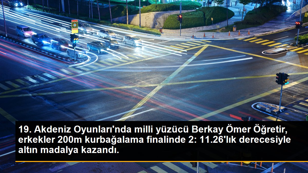 19. Akdeniz Oyunları\'nda milli yüzücü Berkay Ömer Öğretir, erkekler 200m kurbağalama finalinde 2: 11.26\'lık derecesiyle altın madalya kazandı.