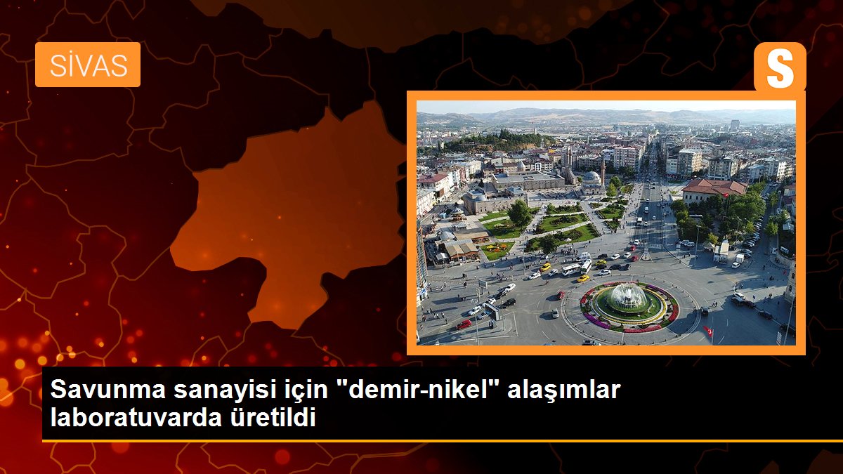 Savunma sanayisi için "demir-nikel" alaşımlar laboratuvarda üretildi