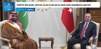 Video: Ekonomik Sıkıntı İçindeki Türkiye Bölgesel Nüfuzu Olan Ülkelerle Bağlarını Onarmaya Çalışıyor