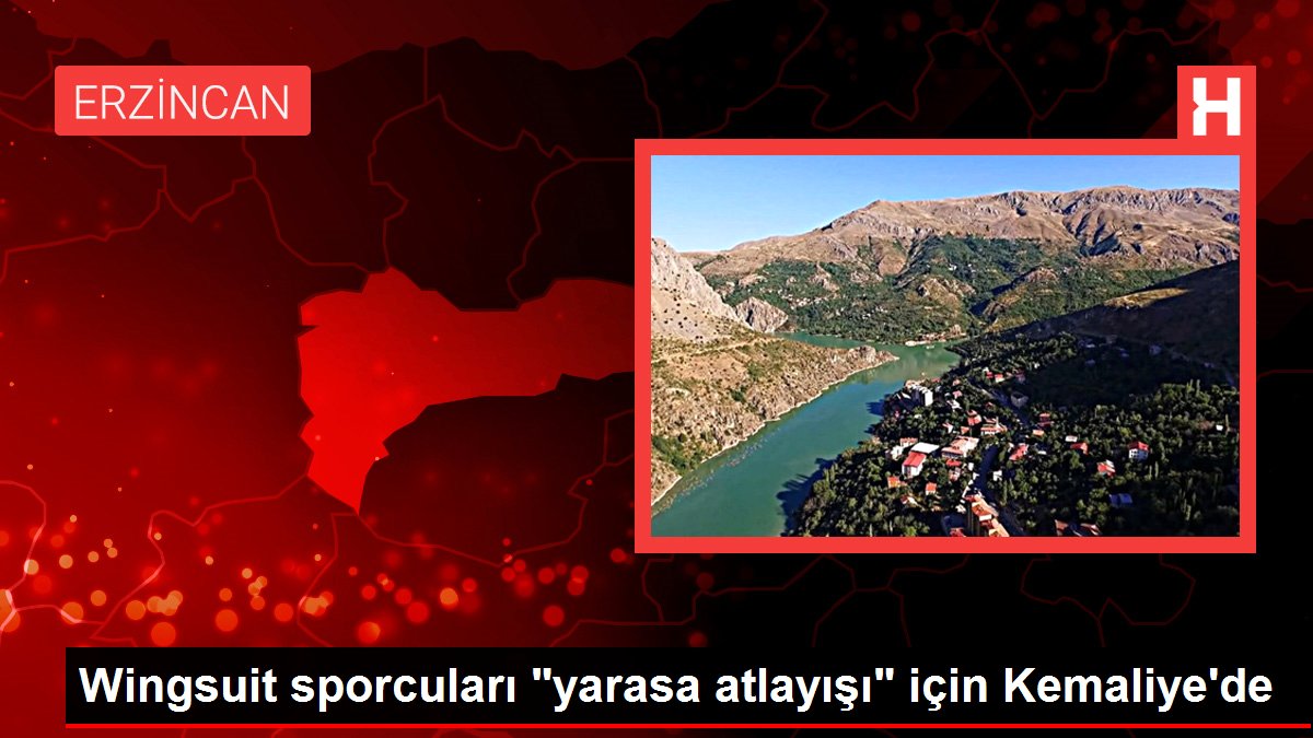 Wingsuit sporcuları 'yarasa atlayışı' için Kemaliye'de