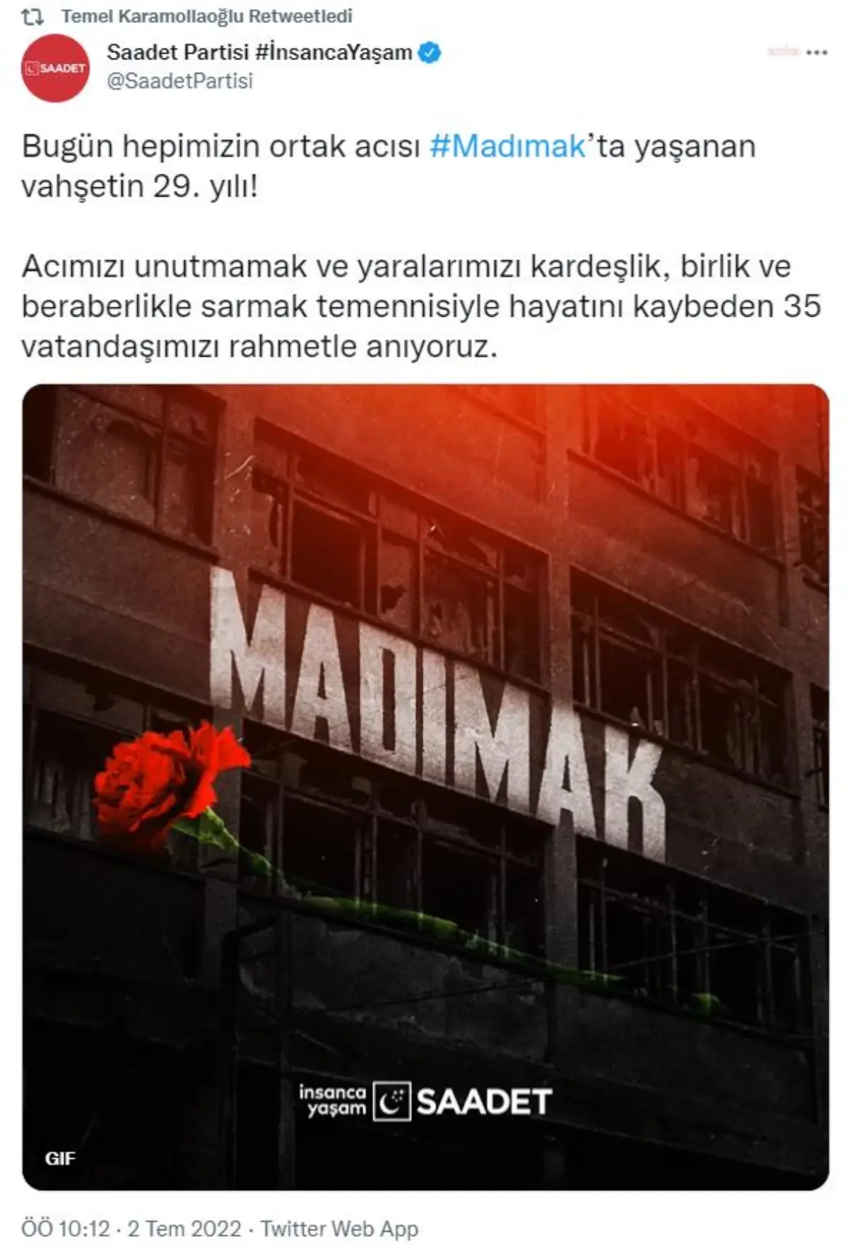 Saadet Partisi'nden Madımak Mesajı: 'Acımızı Unutmamak ve Yaralarımızı Sarmak Temennisiyle Hayatını Kaybeden 35 Vatandaşımızı Rahmetle Anıyoruz'