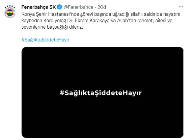 Başından silahla vurularak öldürülen Doktor Ekrem Karakaya için Fenerbahçe taziye mesajı yayınladı