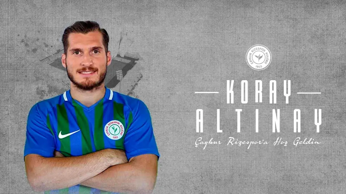 Çaykur Rizespor Koray Altınay ile anlaştı