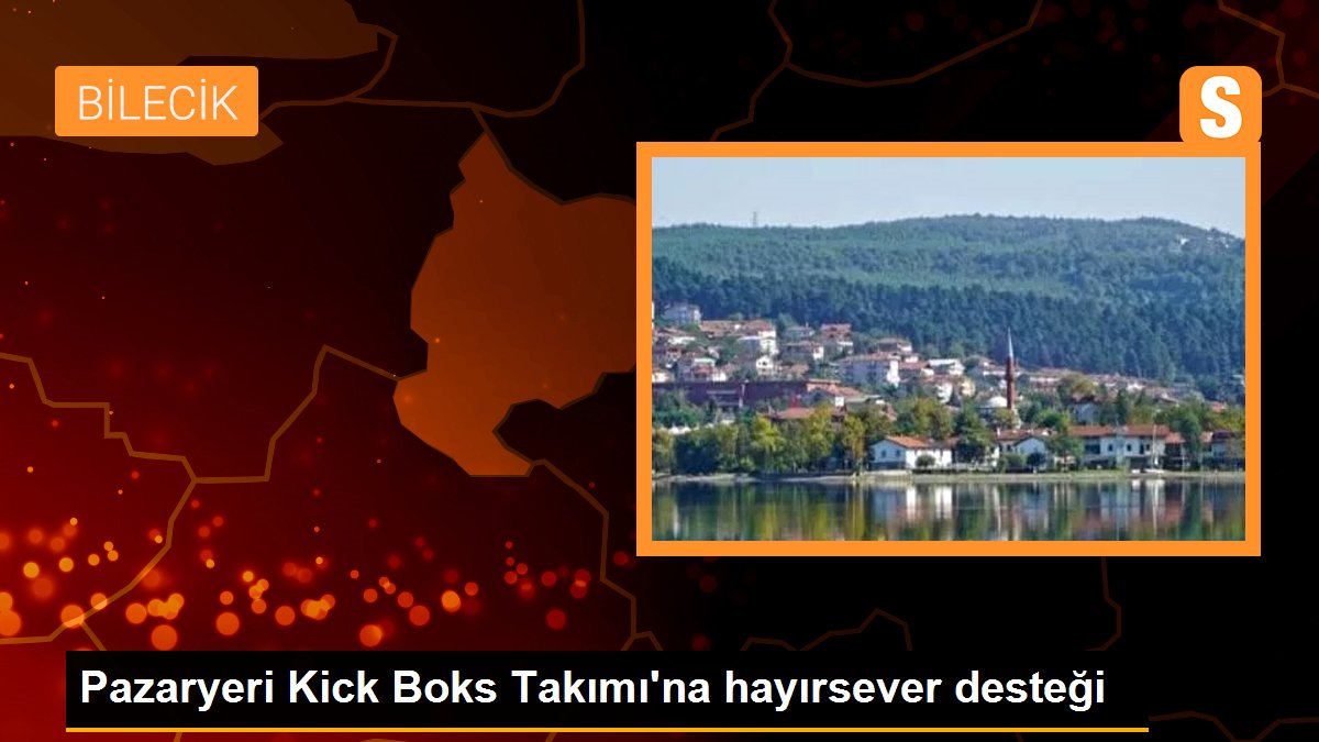 Pazaryeri Kick Boks Takımı\'na hayırsever desteği