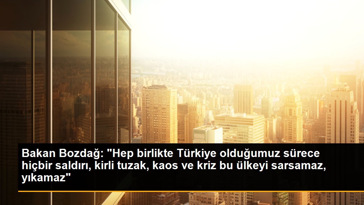 Adalet Bakanı Bozdağ\'dan Kurban Bayramı mesajı Açıklaması