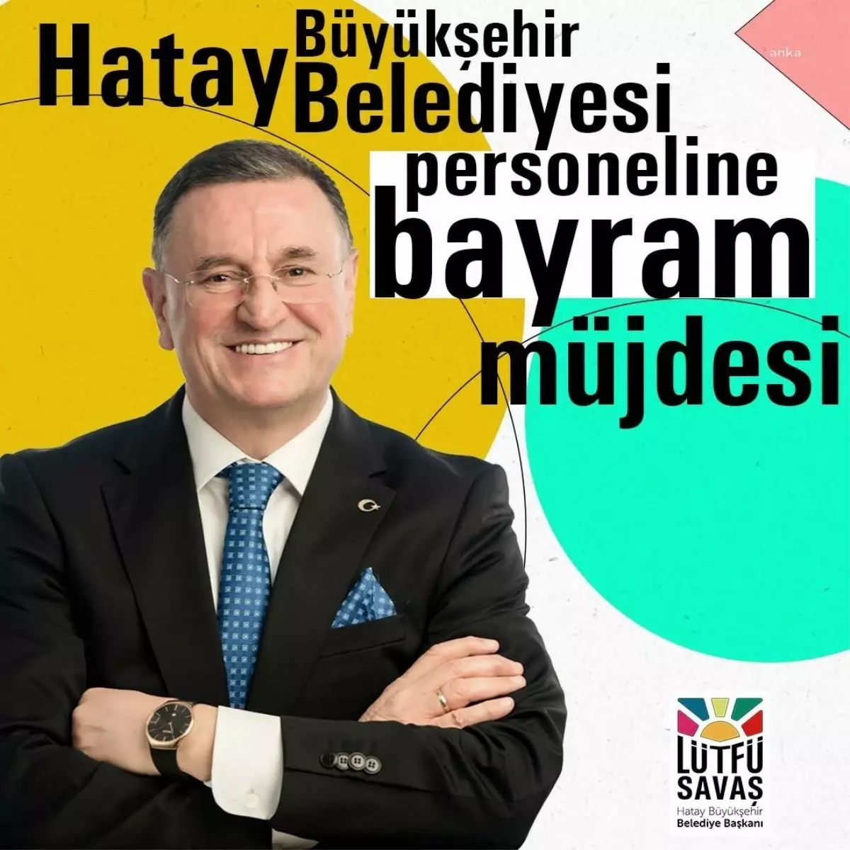 Hatay Büyükşehir Belediyesi Çalışanlarının İkramiyeleri, Bayram Öncesi Ödeniyor