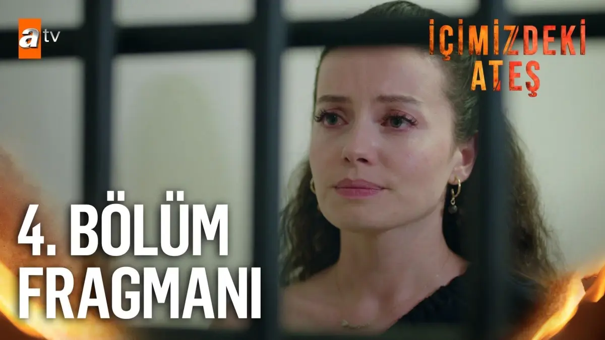 İçimizdeki Ateş 4. Bölüm Fragmanı