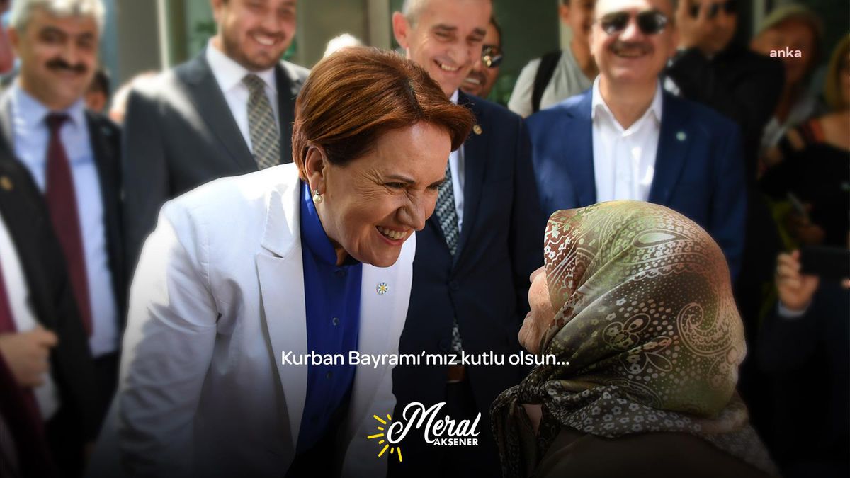 Akşener: "Bayram Neşesinin İçimizdeki Umudu Canlandırdığı, Mutlu, Huzurlu Sofralarda Kutlayacağımız Nice Bayramlara Ulaşmak Dileğiyle"