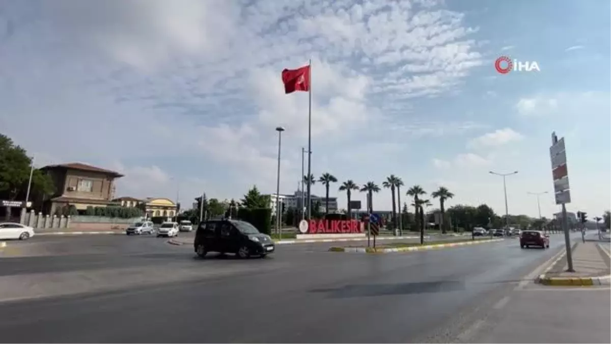 Balıkesir'de kurban bayramının ilk gününde yollar boş kaldı