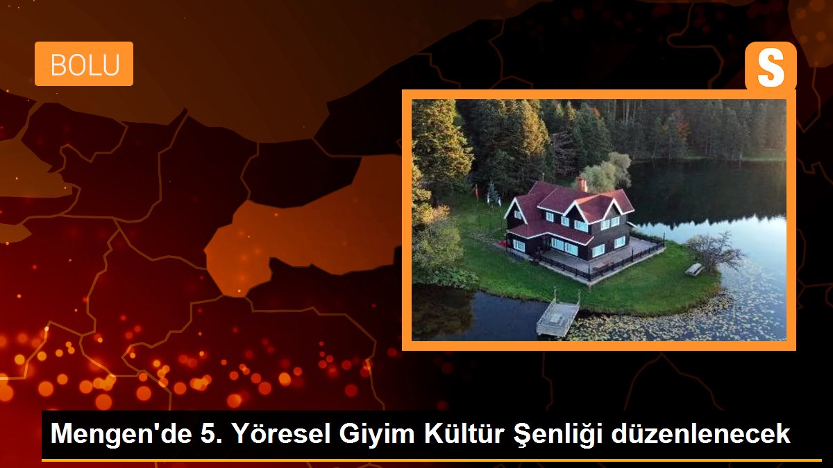 Mengen\'de 5. Yöresel Giyim Kültür Şenliği düzenlenecek