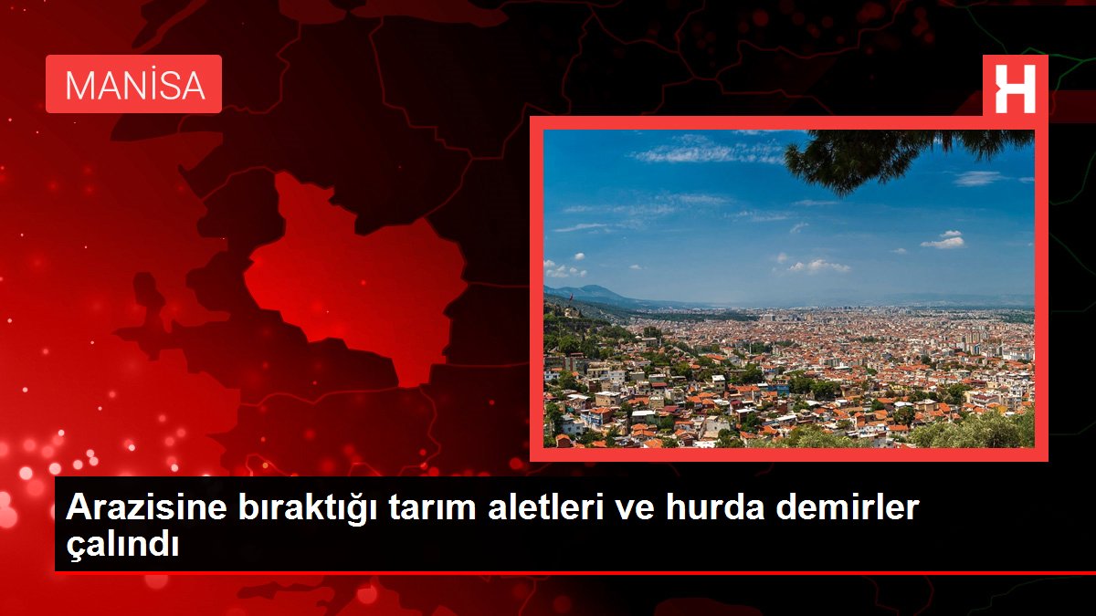 Arazisine bıraktığı tarım aletleri ve hurda demirler çalındı