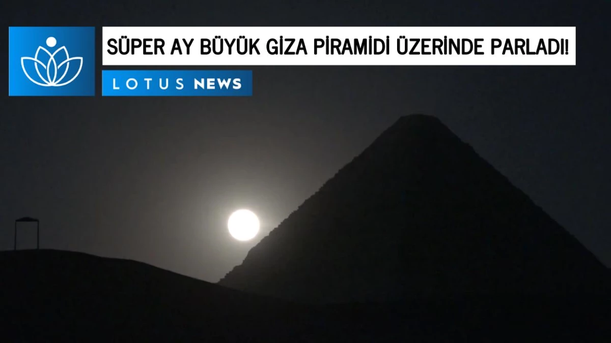 Video: 2022\'nin En Büyük Süper Ay\'ı Büyük Giza Piramidi Üzerinde Parladı