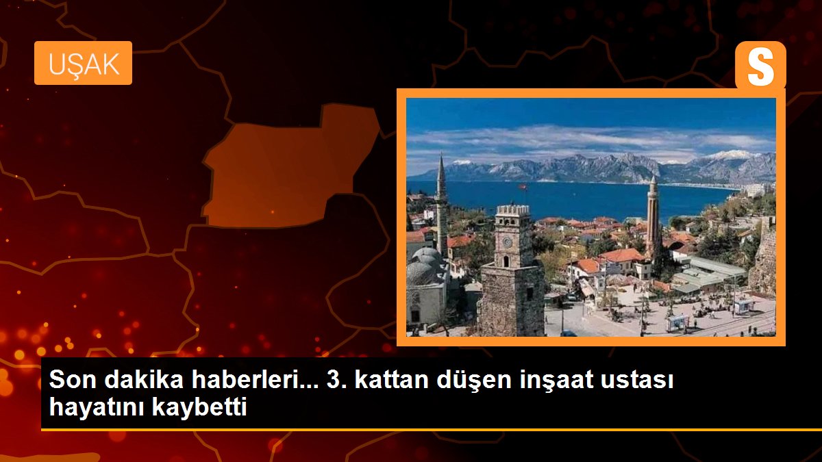 Son dakika haberleri... 3. kattan düşen inşaat ustası hayatını kaybetti