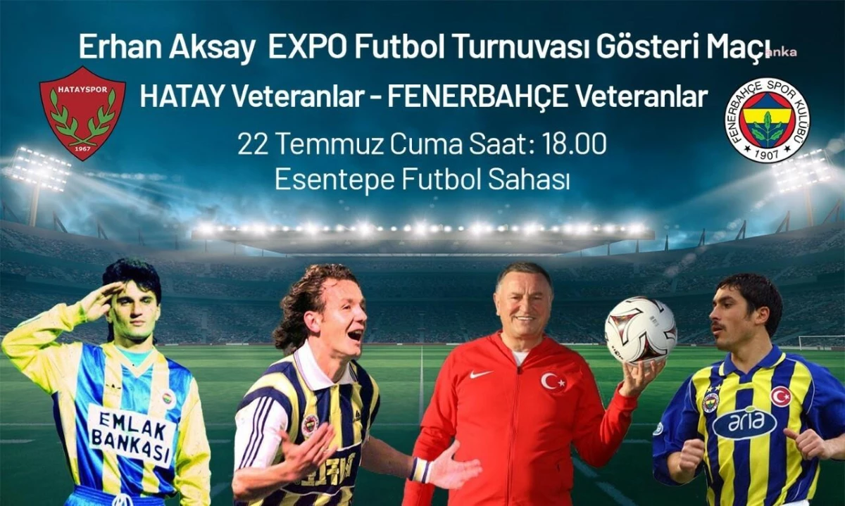 Fenerbahçe\'nin Eski Yıldızları, Hatay Veteranlar Takımı ile Mücadele Edecek