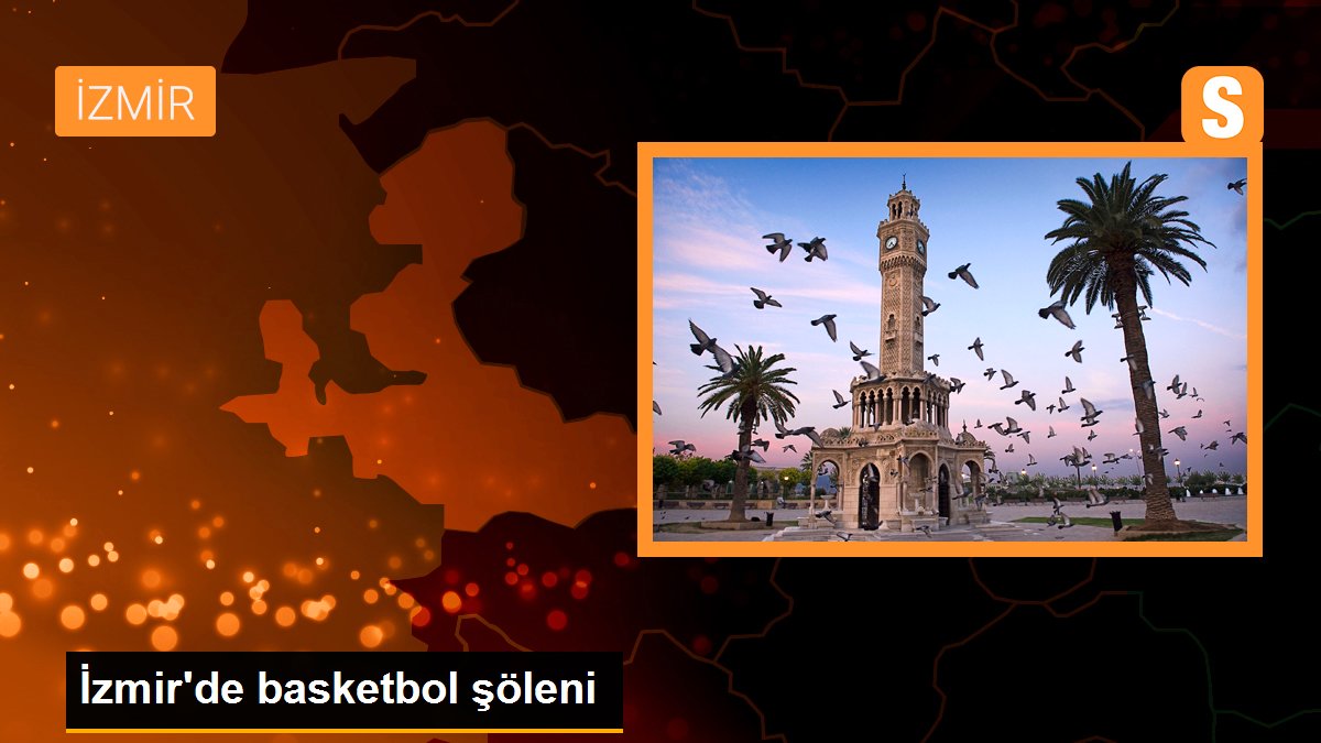 İzmir\'de basketbol şöleni