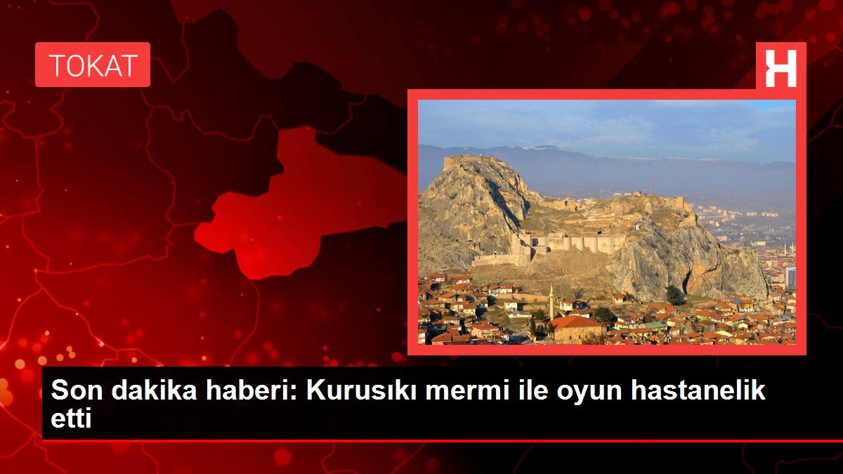 Kurusıkı mermi ile oyun hastanelik etti