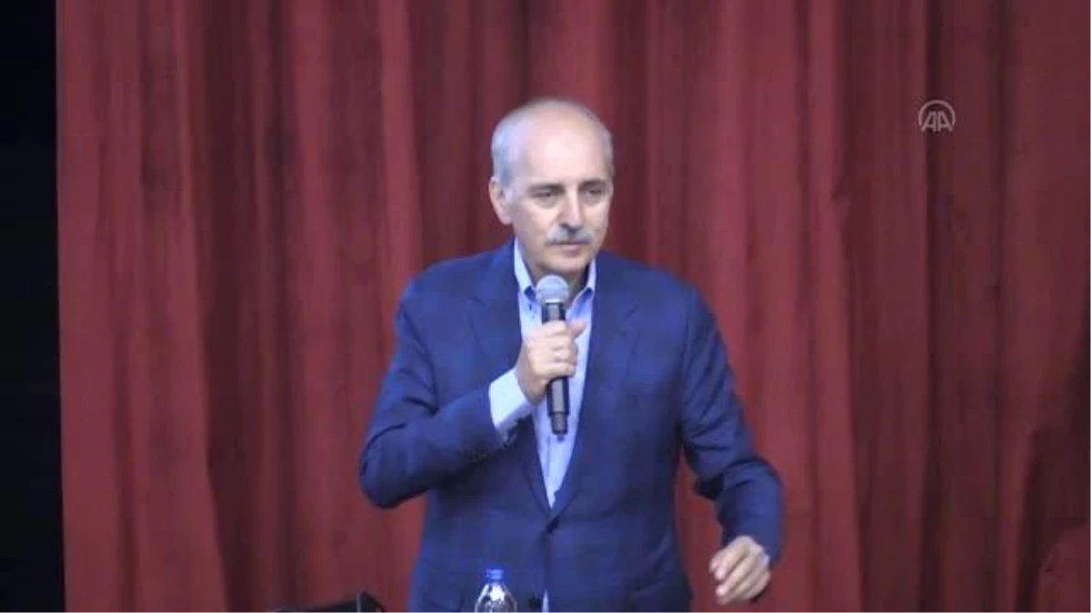 Kurtulmuş: "Türkiye\'yi çok daha güçlü bir şekilde ileriye taşımak için her türlü birikimimiz mevcuttur"