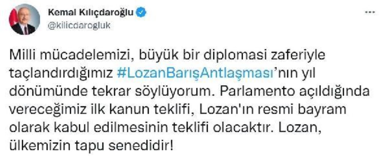 CHP Lideri Kemal Kılıçdaroğlu: "Lozan Ülkemizin Tapu Senedidir"