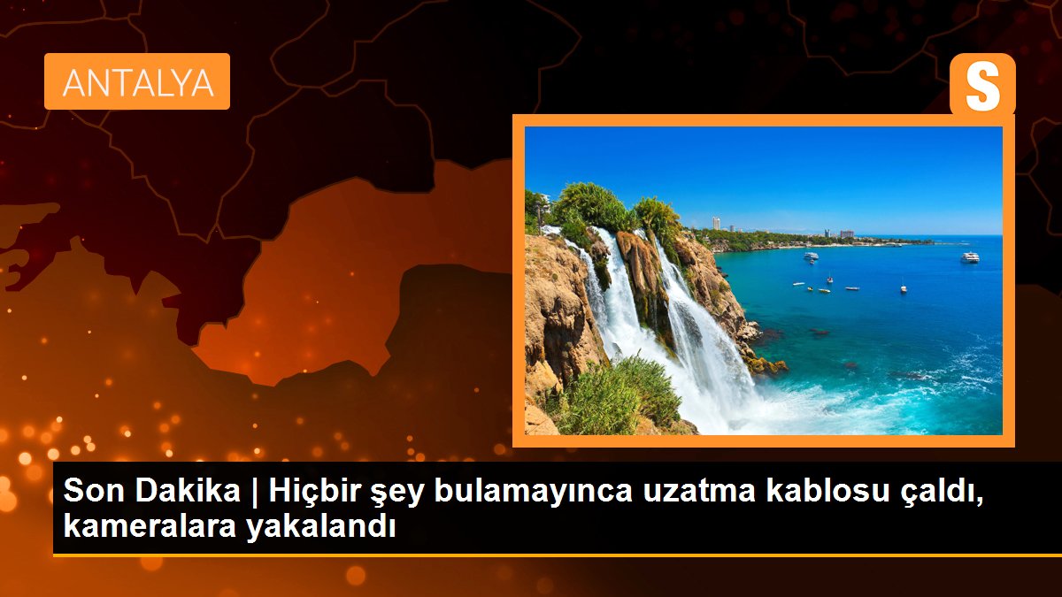 Hiçbir şey bulamayınca uzatma kablosu çaldı, kameralara yakalandı