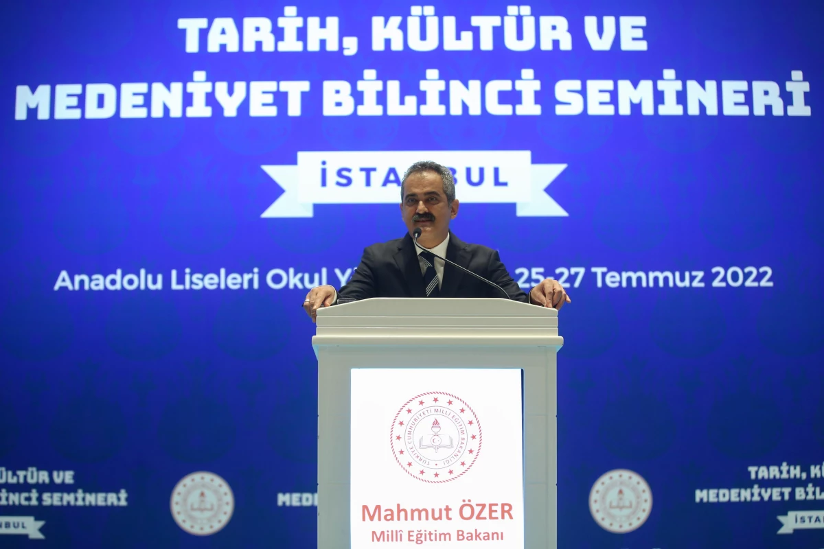 Milli Eğitim Bakanı Özer "Tarih, Kültür ve Medeniyet Bilinci Semineri"nde konuştu Açıklaması