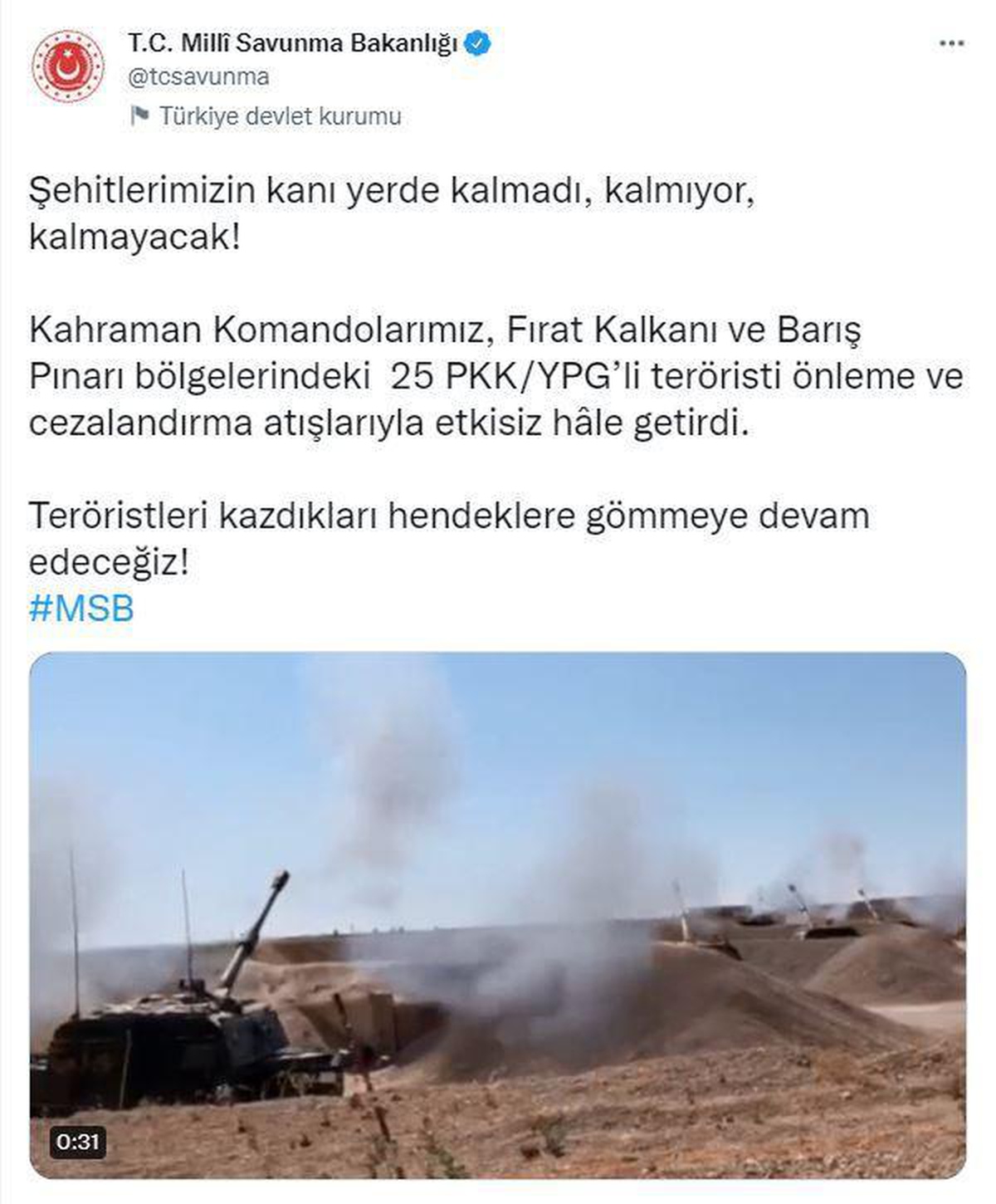 MSB: 25 terörist, önleme ve cezalandırma atışlarıyla etkisiz hale getirildi