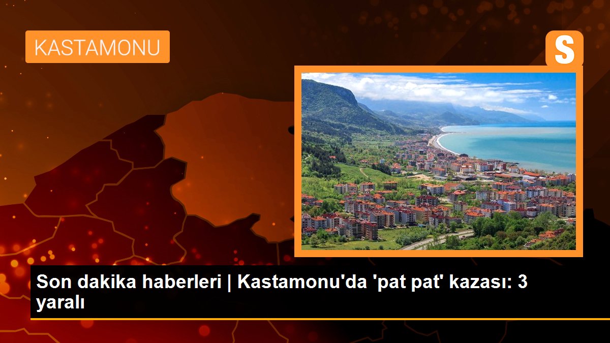 Kastamonu\'da \'pat pat\' kazası: 3 yaralı