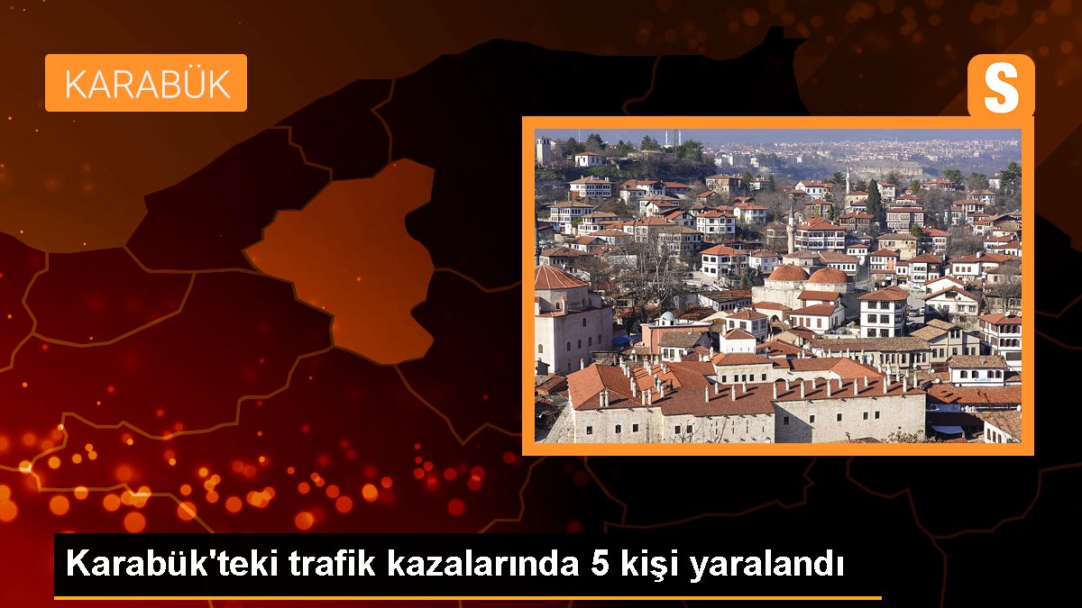 Karabük\'teki trafik kazalarında 5 kişi yaralandı