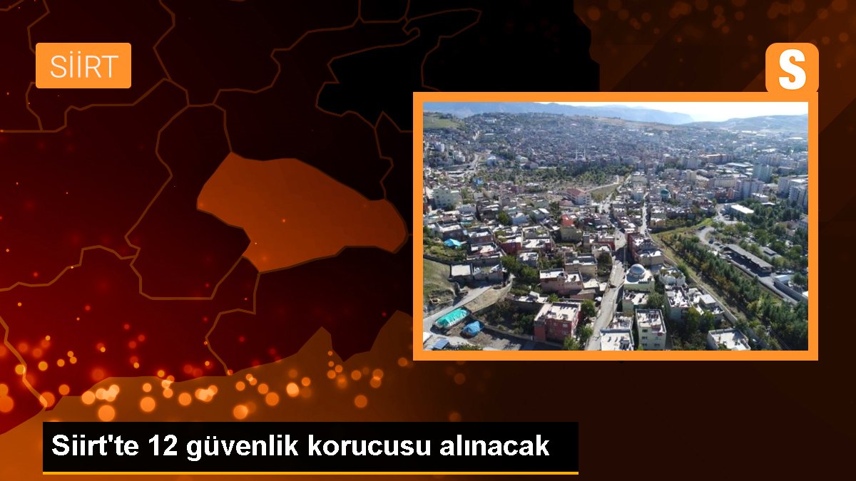 Siirt\'te 12 güvenlik korucusu alınacak