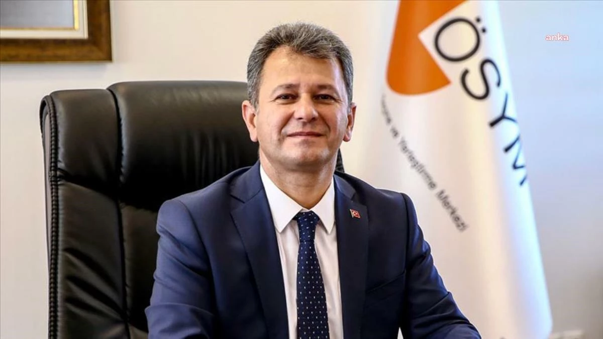 ÖSYM Başkanı Aygün, görevden alındı