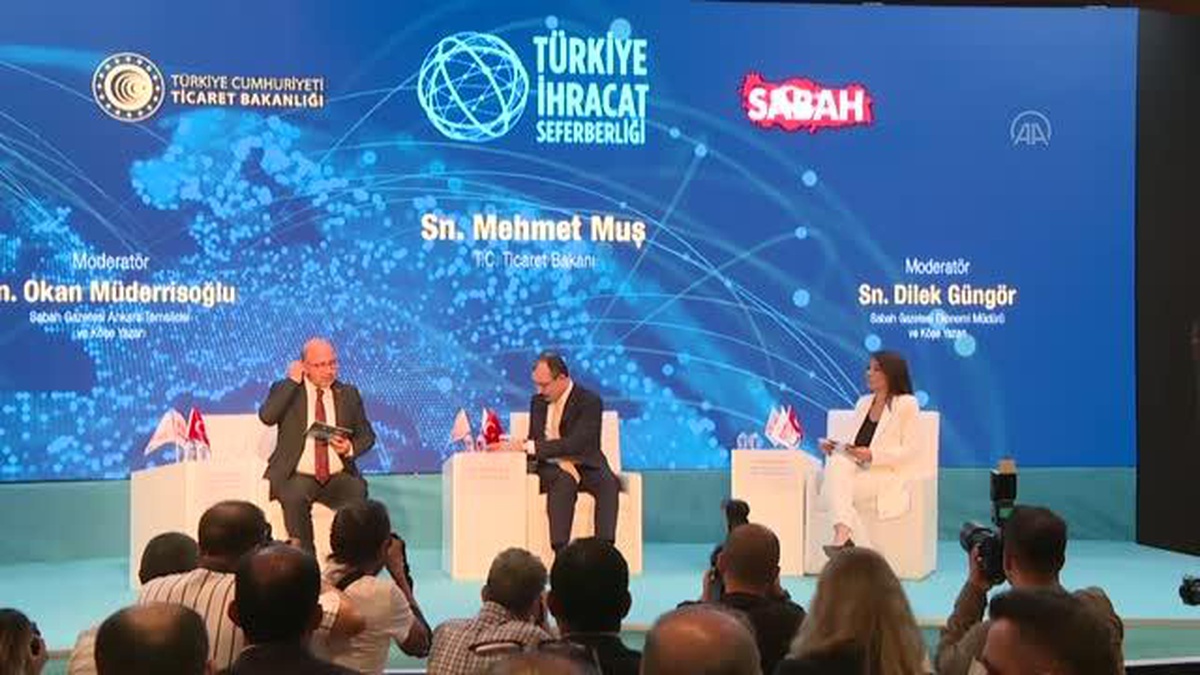 Ticaret Bakanı Muş "Türkiye İhracat Seferberliği" programında konuştu: (1)