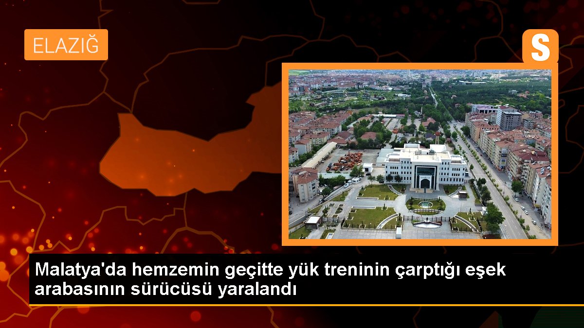 Malatya\'da hemzemin geçitte yük treninin çarptığı eşek arabasının sürücüsü yaralandı