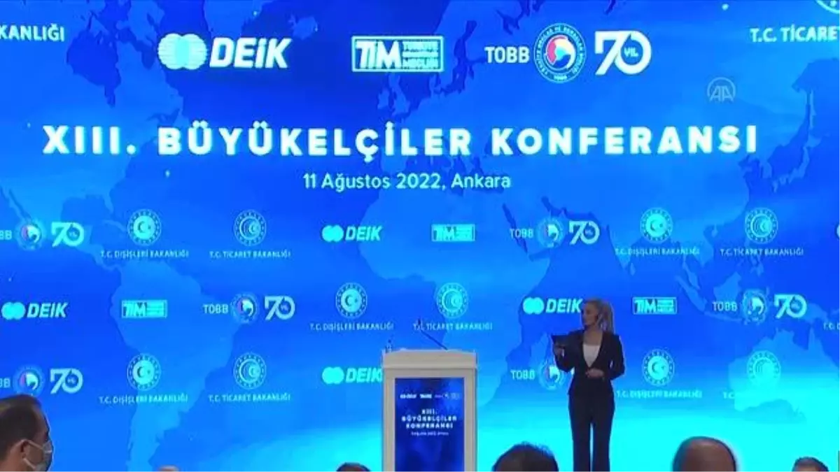 Çavuşoğlu: 'Bakanlık olarak ticaret diplomasisine dış politikamızın tam merkezinde yer veriyoruz'
