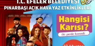 Aydın haber: Efeler Belediyesi'nin Yaz Etkinlikleri 'Hangisi Karısı' Oyunuyla Devam Ediyor