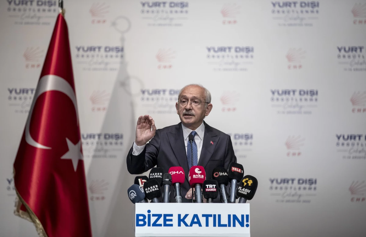 CHP Genel Başkanı Kılıçdaroğlu, "Yurt Dışı Örgütlenme Çalıştayı"nda konuştu Açıklaması