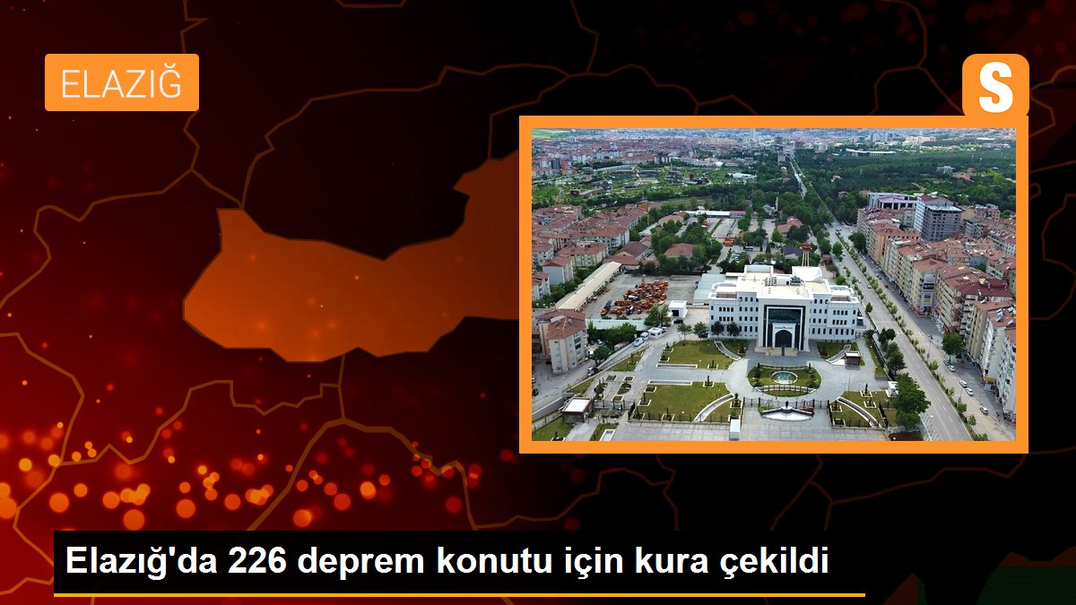 Elazığ\'da 226 deprem konutu için kura çekildi