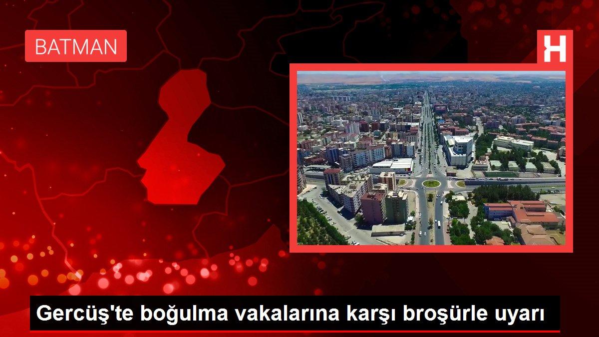 Gercüş'te boğulma vakalarına karşı broşürle uyarı